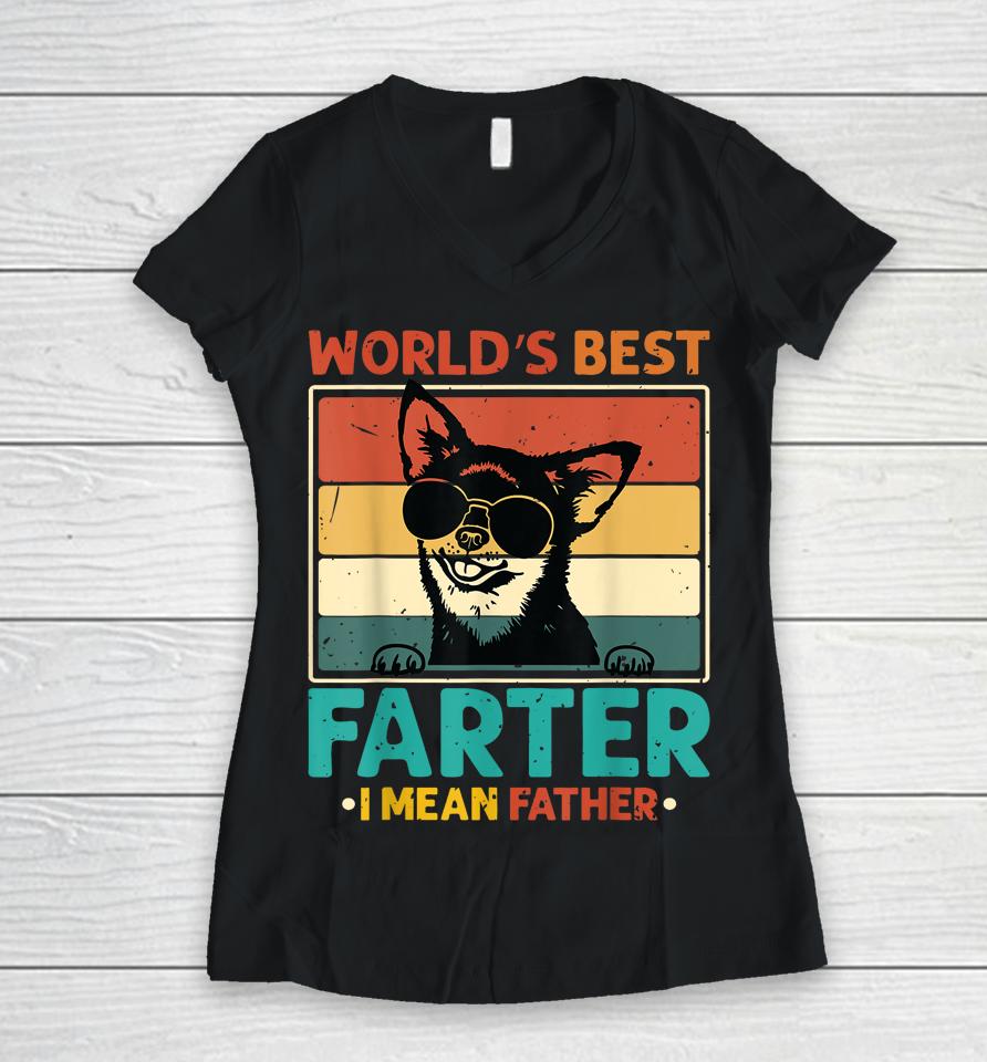 Worlds Best Farter I Mean Father Best Dad Ever Cool Dog Mens Women V-Neck T-Shirt