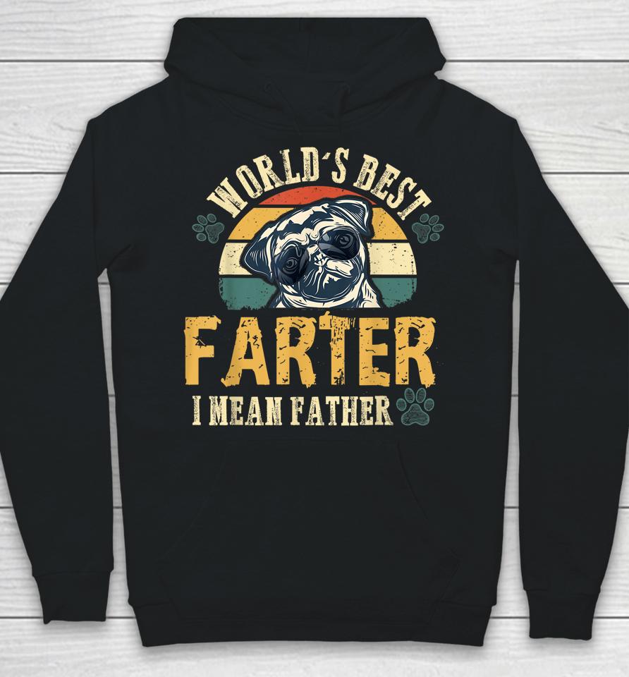 Worlds Best Farter I Mean Father Best Dad Ever Cool Dog Hoodie