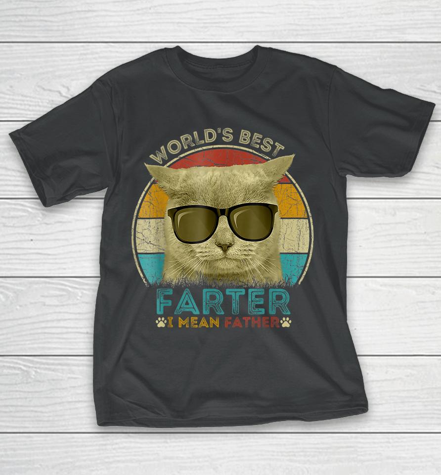 Worlds Best Farter I Mean Father T Shirt Best Cat Dad Ever T-Shirt