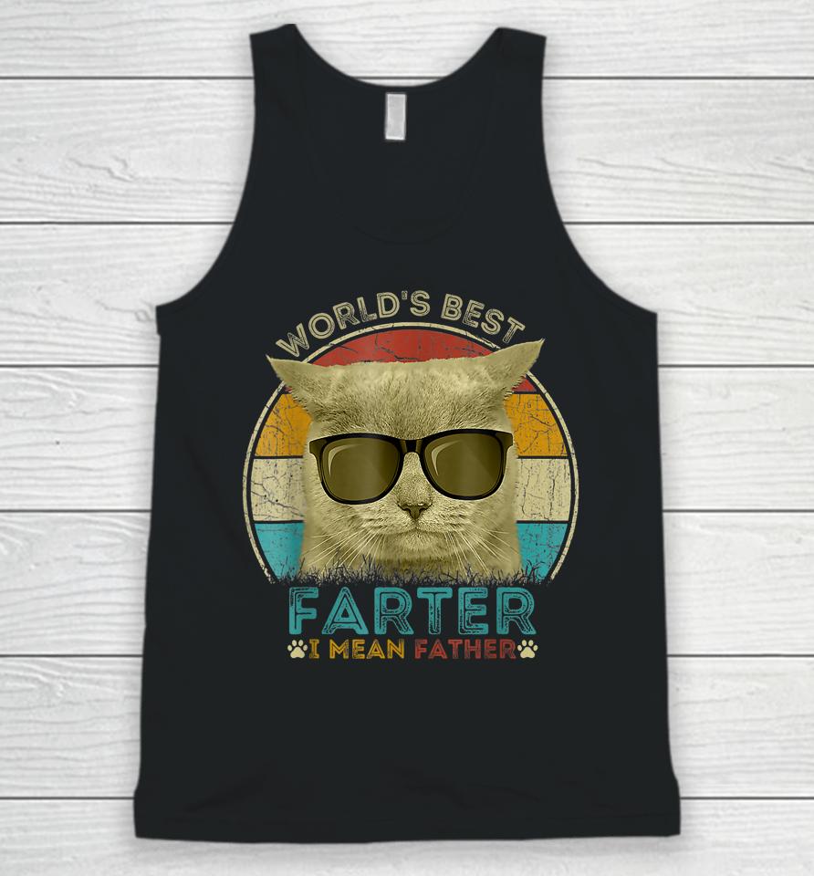 Worlds Best Farter I Mean Father T Shirt Best Cat Dad Ever Unisex Tank Top