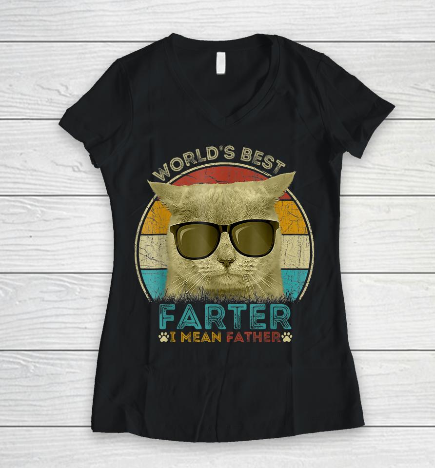 Worlds Best Farter I Mean Father T Shirt Best Cat Dad Ever Women V-Neck T-Shirt