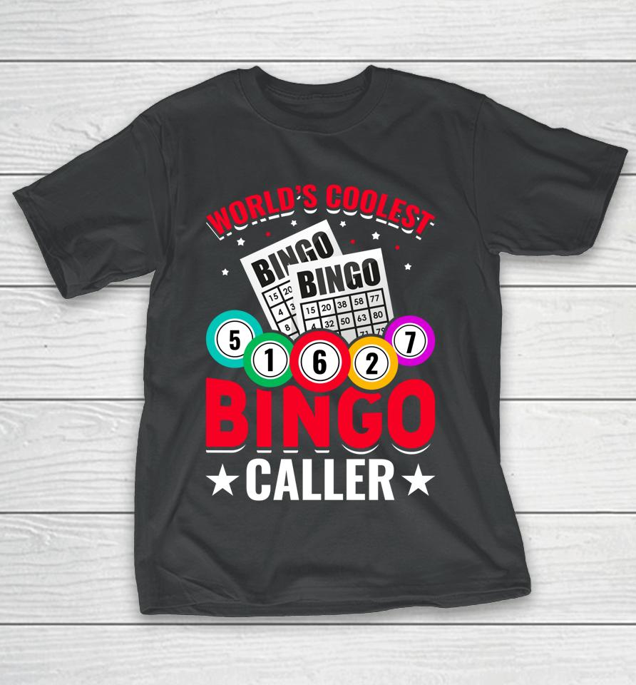 World's Coolest Bingo Caller T-Shirt
