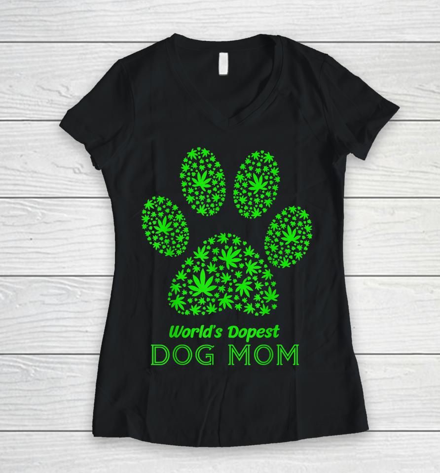 World's Dopest Dog Mom Cannabis Leaf Marijuana Weed Women V-Neck T-Shirt