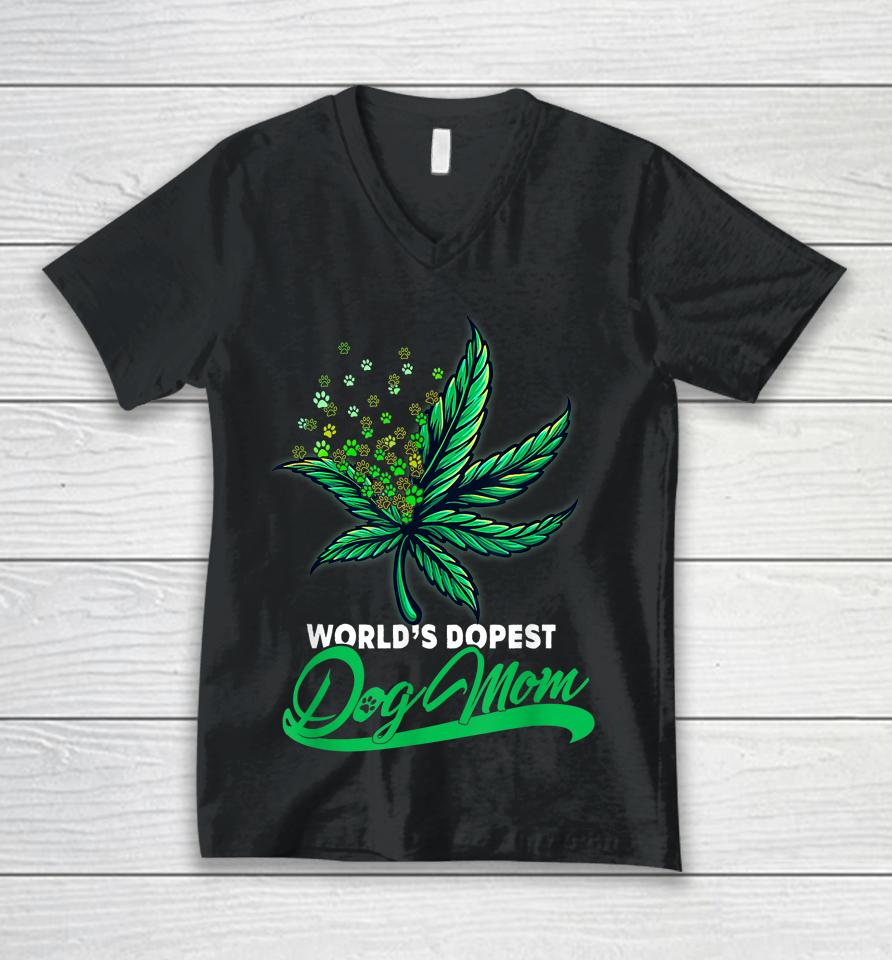 World's Dopest Dog Mom Cannabis Weed Mothers Day Unisex V-Neck T-Shirt
