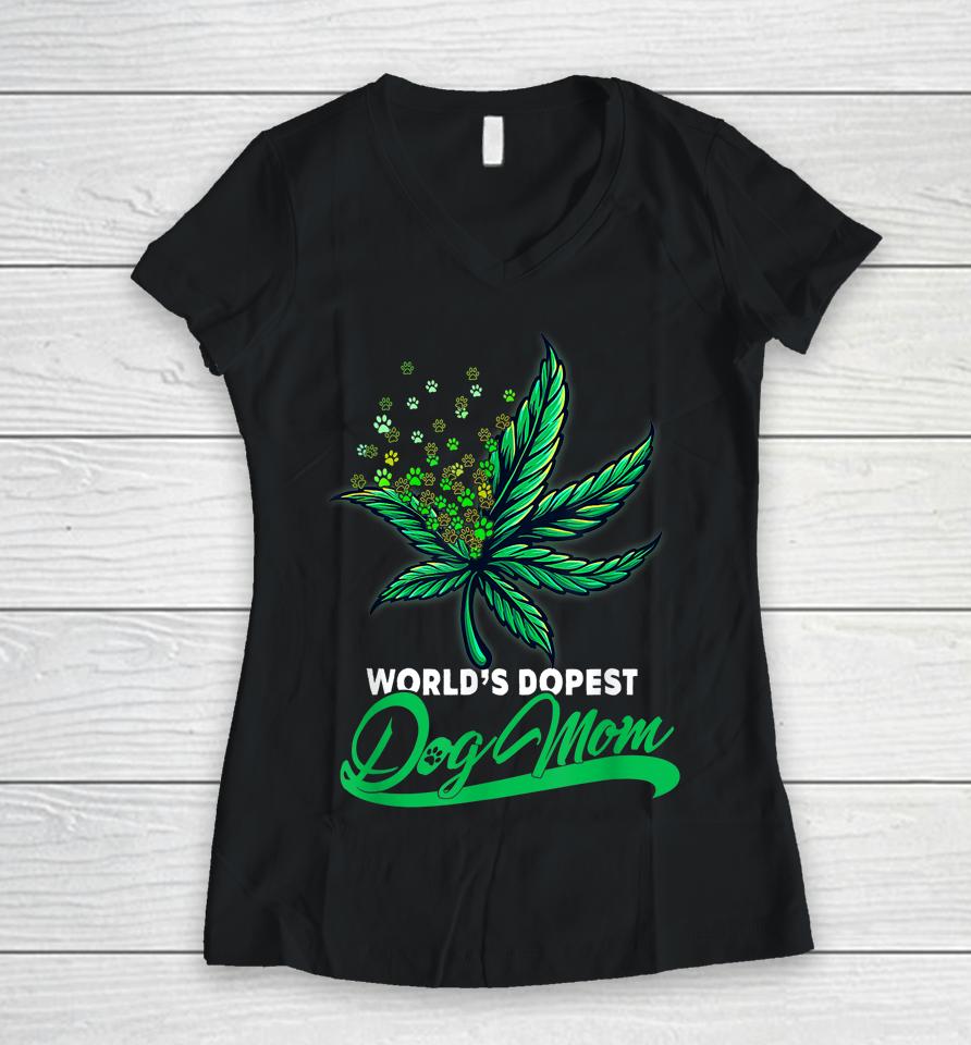 World's Dopest Dog Mom Cannabis Weed Mothers Day Women V-Neck T-Shirt