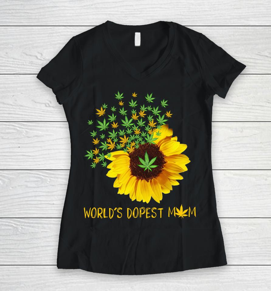 World's Dopest Mom Sunflower Weed Cannabis Funny Women V-Neck T-Shirt