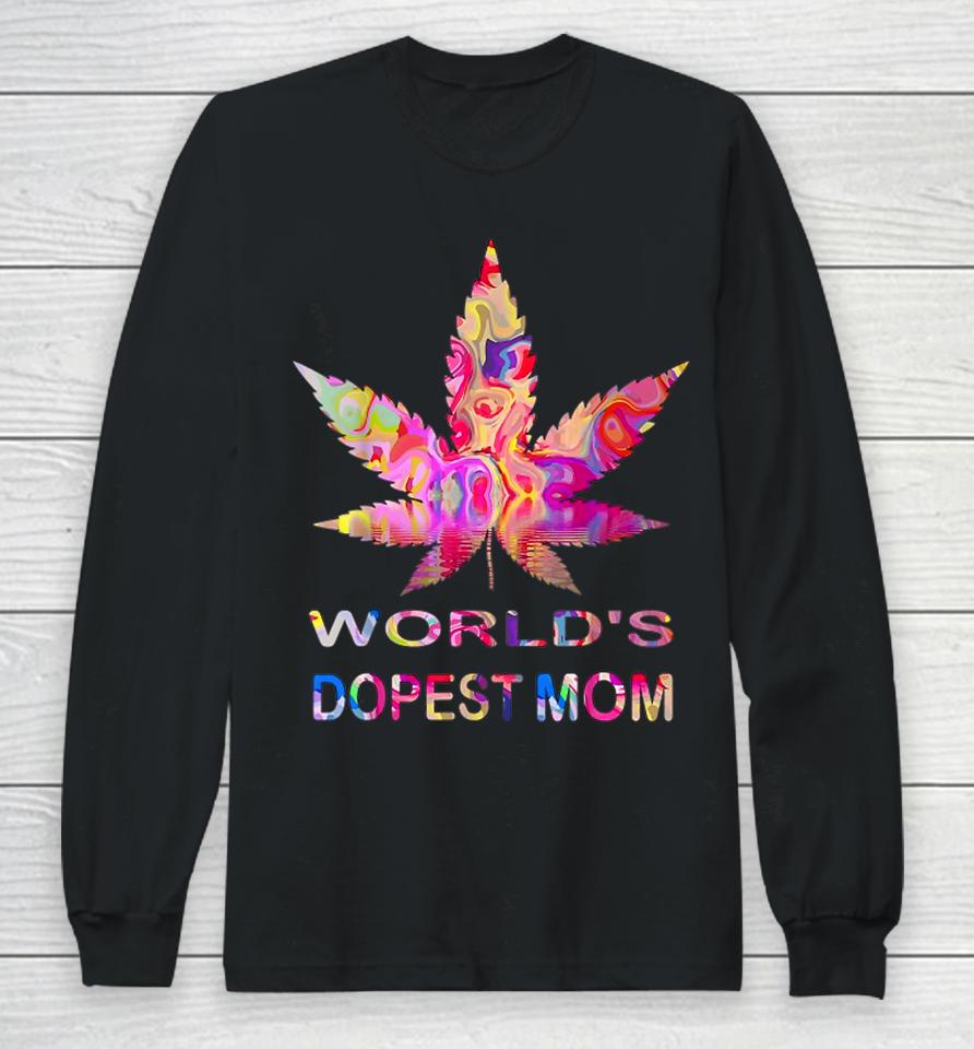 World's Dopest Mom Weed Soul Cannabis Tie Dye Mother's Day Long Sleeve T-Shirt