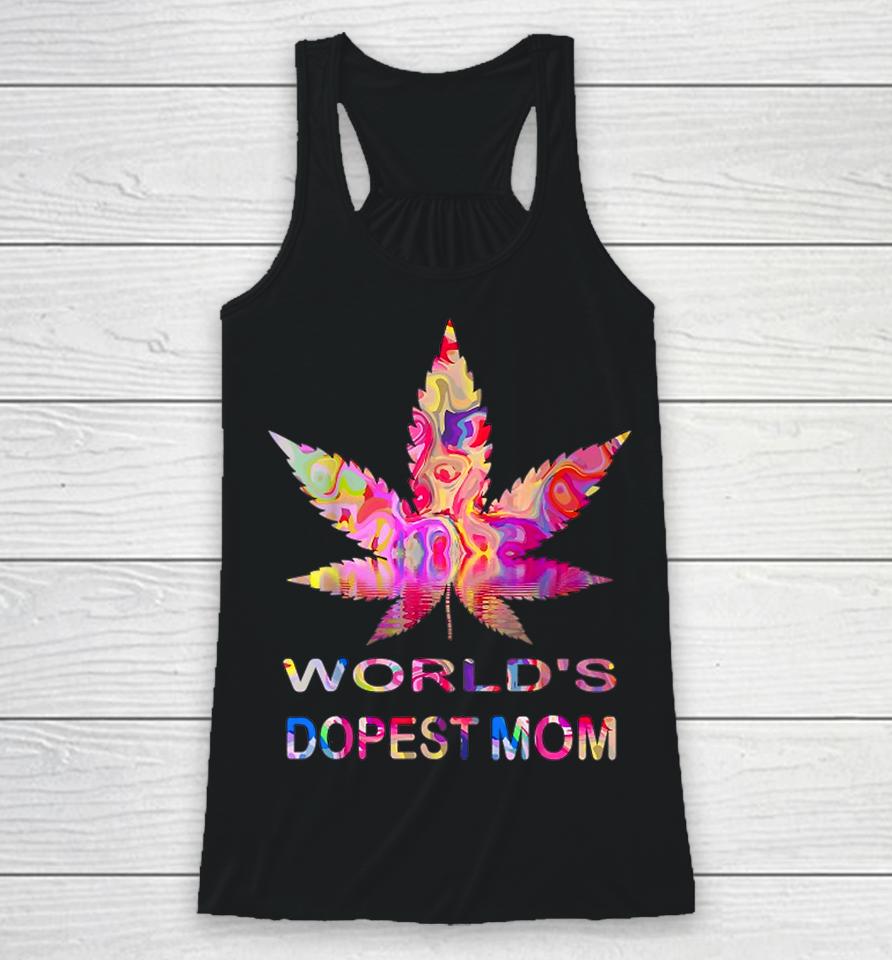 World's Dopest Mom Weed Soul Cannabis Tie Dye Mother's Day Racerback Tank