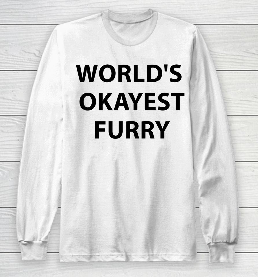 World's Okayest Furry Long Sleeve T-Shirt