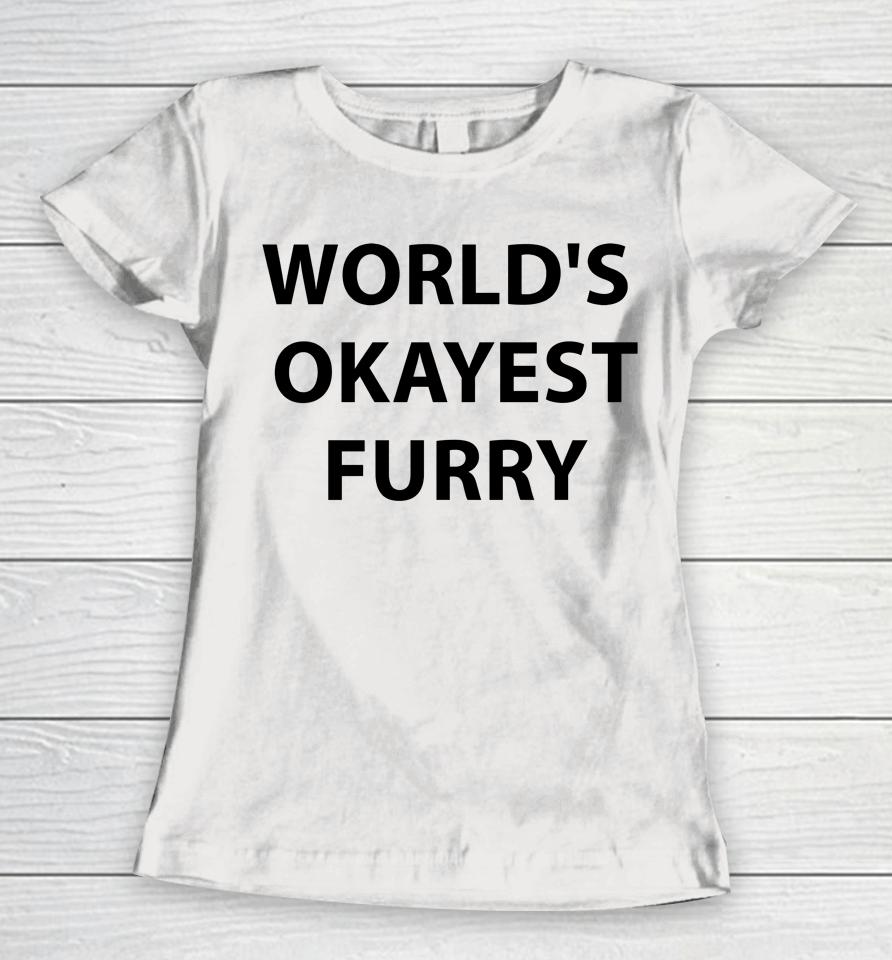 World's Okayest Furry Women T-Shirt