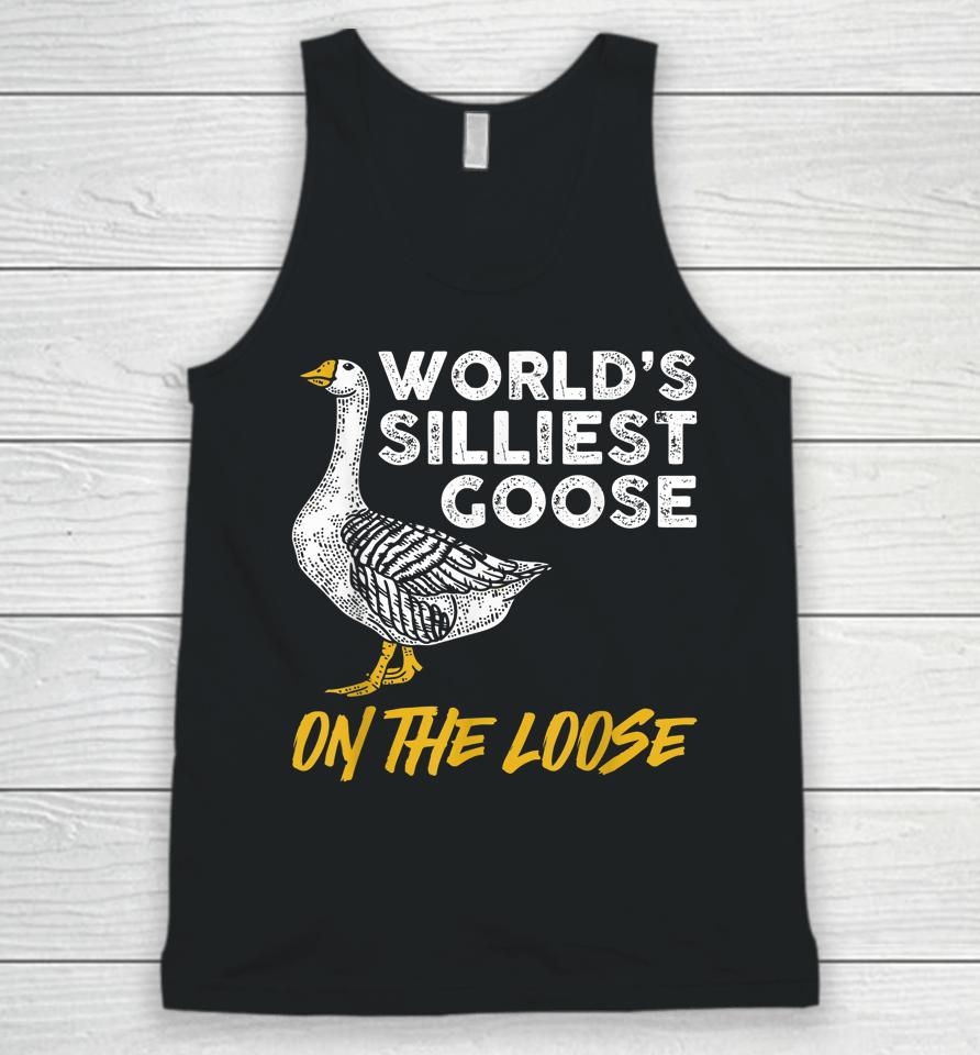 World's Silliest Goose On The Loose Unisex Tank Top