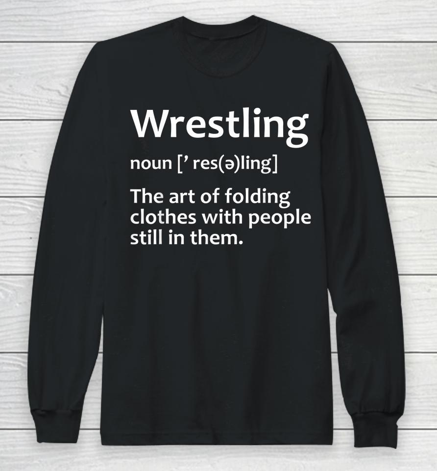 Wrestling Definition Long Sleeve T-Shirt