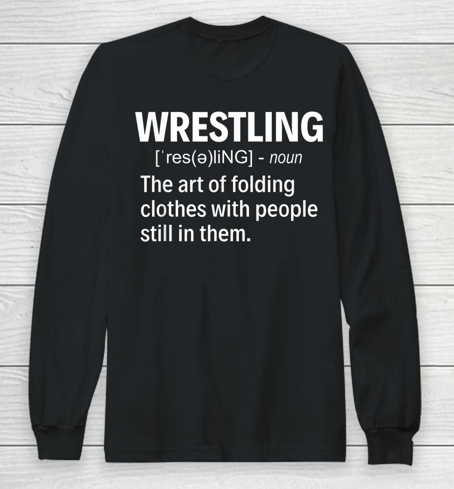 Wrestling Definition Long Sleeve T-Shirt