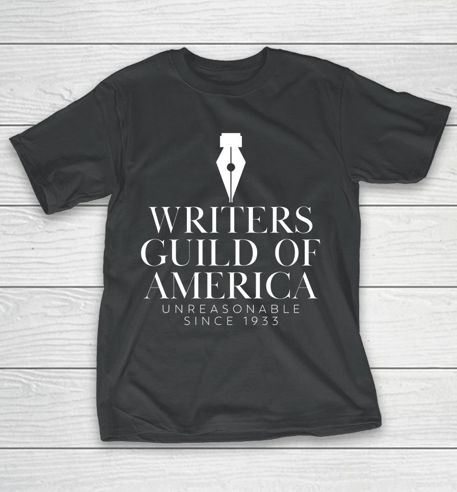 Writers Guild Of America Unreasonable Since 1933 T-Shirt