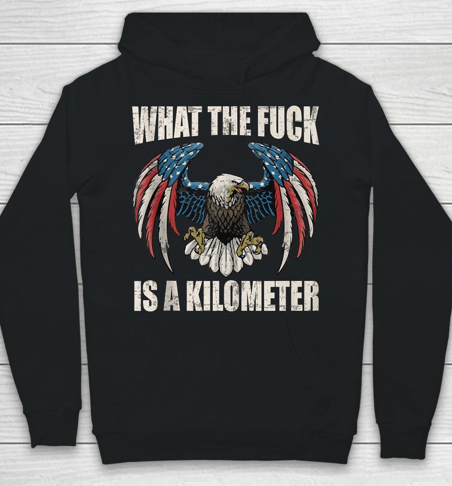 Wtf What The Fuck Is A Kilometer George Washington July 4Th Hoodie