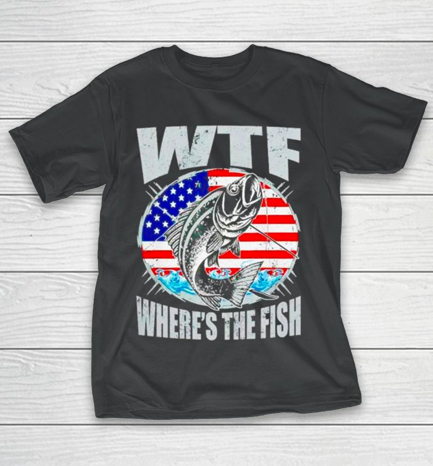 Wtf Where’s The Fish Usa Flag T-Shirt