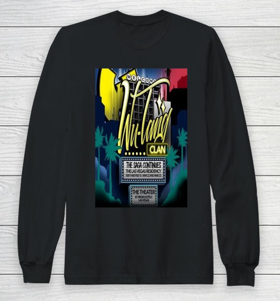 Wu Tang Clan The Theater At Virgin Hotels Las Vegas Nv March 22 &Amp; 23 2024 T Long Sleeve T-Shirt