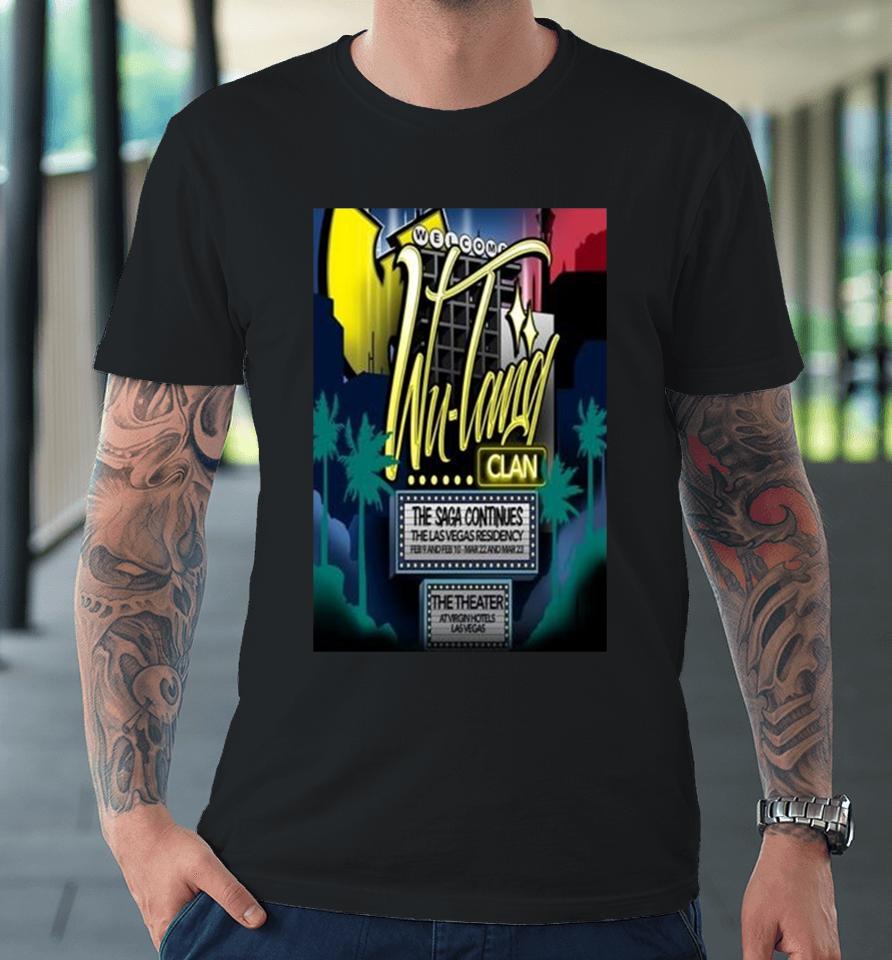 Wu Tang Clan The Theater At Virgin Hotels Las Vegas Nv March 22 &Amp; 23 2024 T Premium T-Shirt