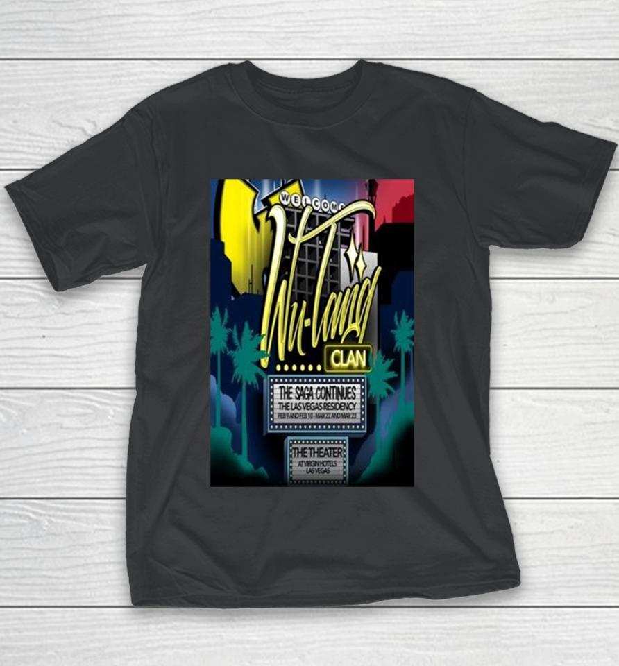 Wu Tang Clan The Theater At Virgin Hotels Las Vegas Nv March 22 &Amp; 23 2024 T Youth T-Shirt