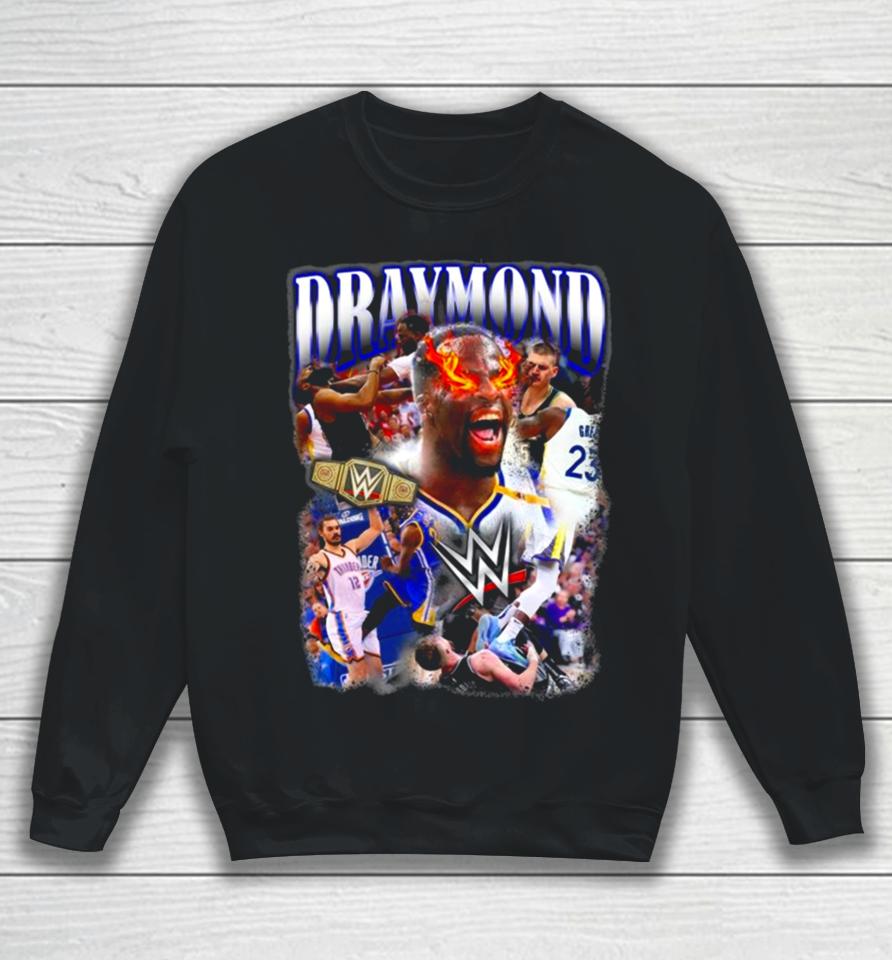 Wwe Draymond Basketball T Sweatshirt