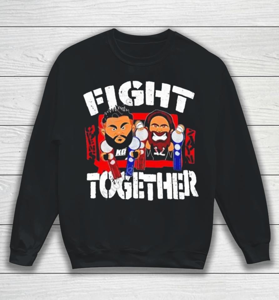 Wwe Sami Zayn And Kevin Owens Fight Together Art Design Sweatshirt