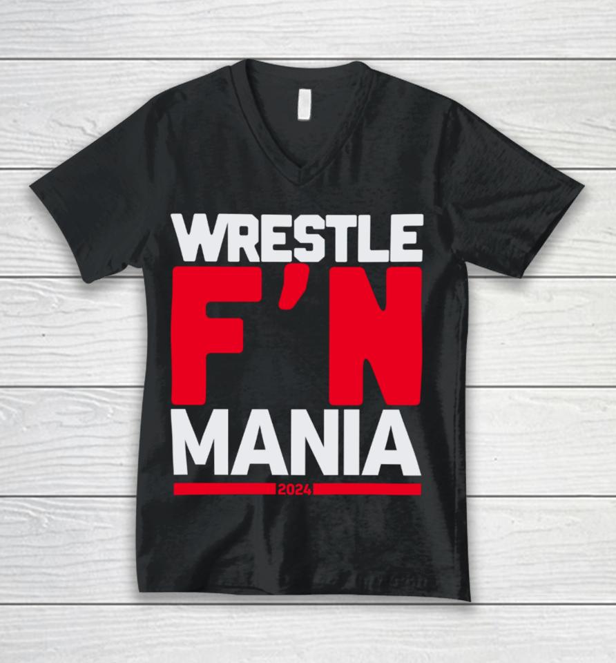 Wwe Wrestle F'n Mania 2024 Unisex V-Neck T-Shirt
