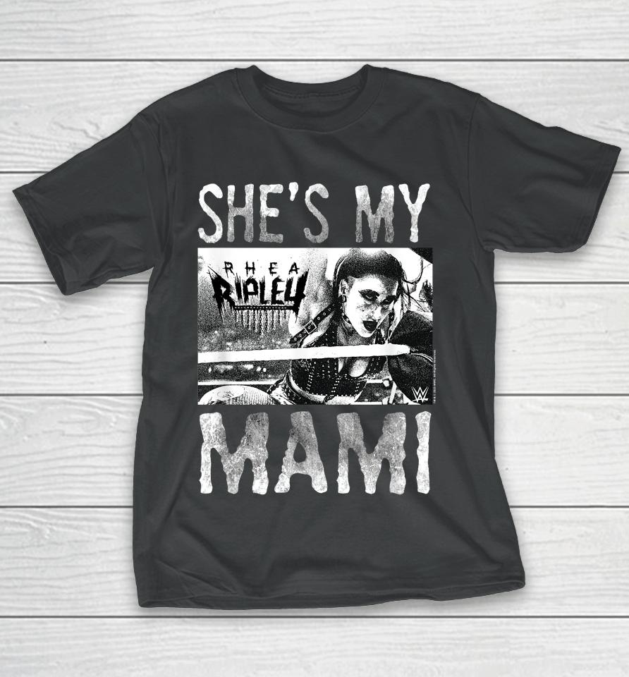 Wwe Wrestlemania Rhea Ripley She's My Mami T-Shirt