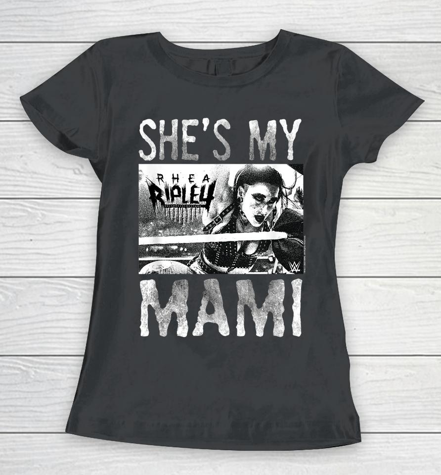 Wwe Wrestlemania Rhea Ripley She's My Mami Women T-Shirt