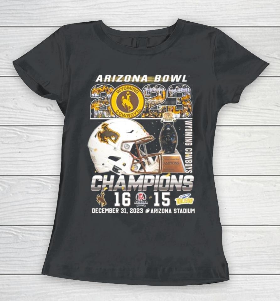 Wyoming Cowboys Arizona Bowl 2023 Champions December 31 2023 Arizona Stadium Women T-Shirt