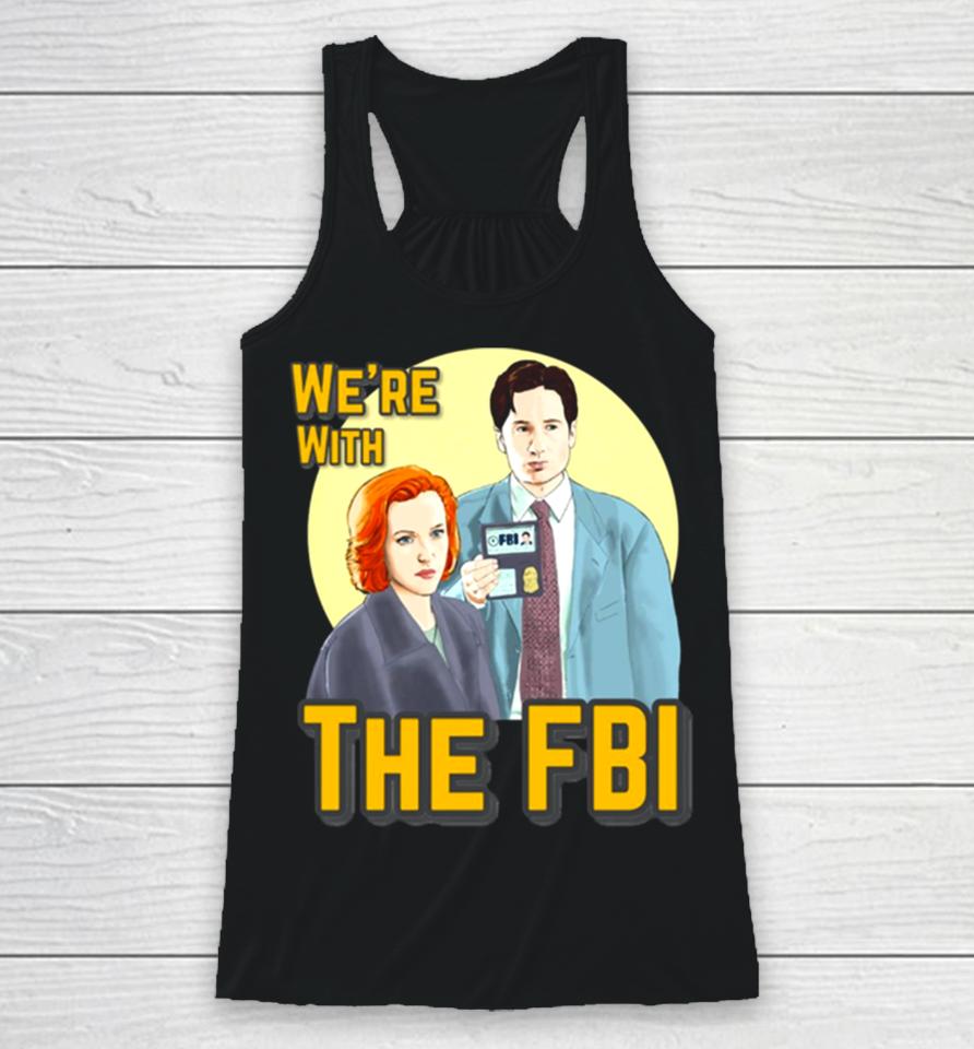X Files We Re With The Fbi By Mimie Racerback Tank