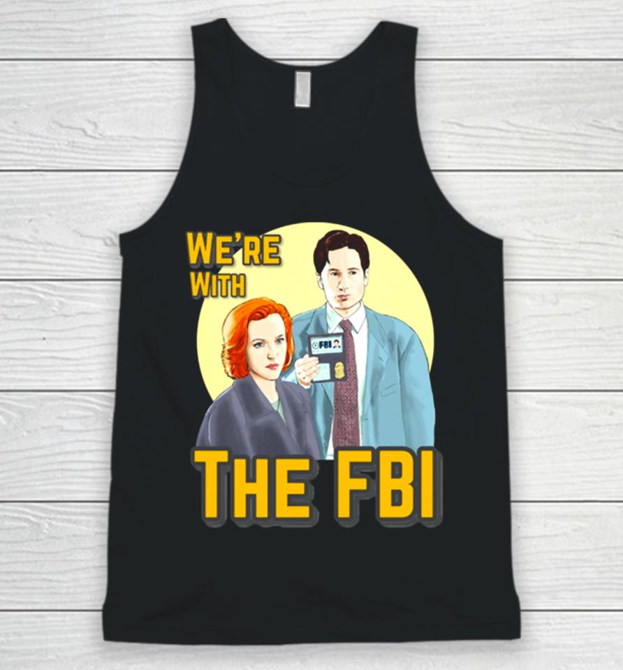 X Files We Re With The Fbi By Mimie Unisex Tank Top