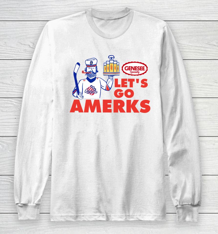 X-Rochester Americans Let's Go Amerks Genesee Specialty Long Sleeve T-Shirt