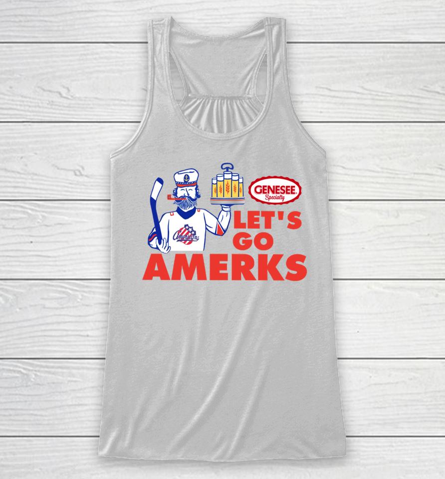 X-Rochester Americans Let's Go Amerks Genesee Specialty Racerback Tank