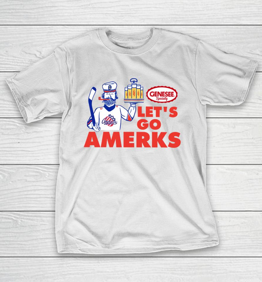 X-Rochester Americans Let's Go Amerks Genesee Specialty T-Shirt
