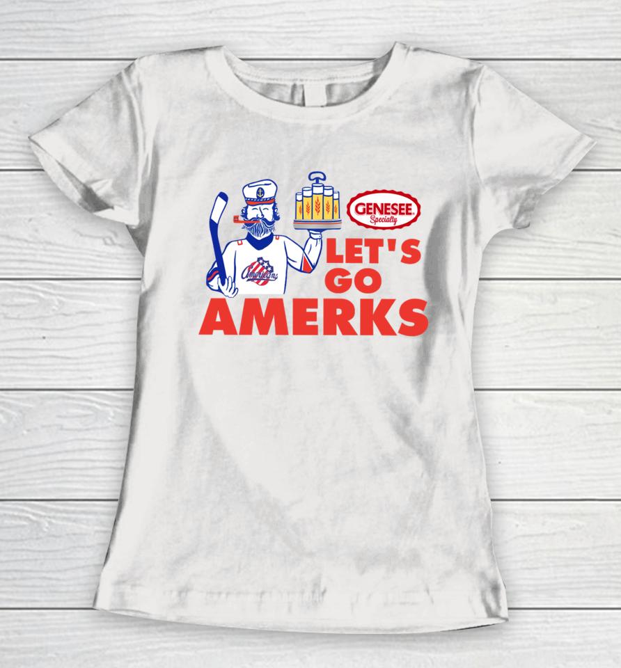 X-Rochester Americans Let's Go Amerks Genesee Specialty Women T-Shirt