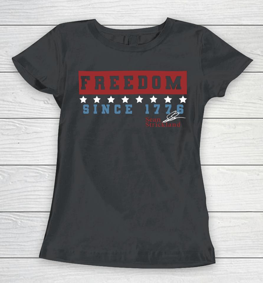 Xile Freedom Since 1776 Sean Strickland Women T-Shirt
