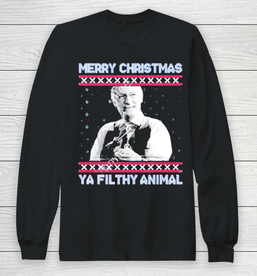 Ya Filthy Animal Tacky Merry Christmas Long Sleeve T-Shirt