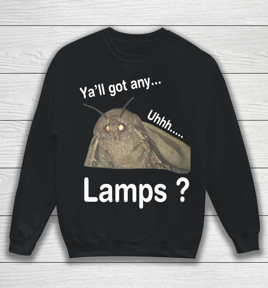 Y'all Got Any Lamps Sweatshirt