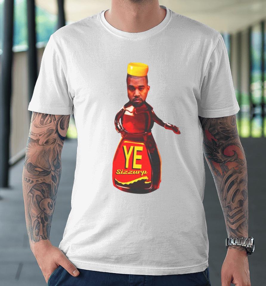 Ye Sizzurp Premium T-Shirt
