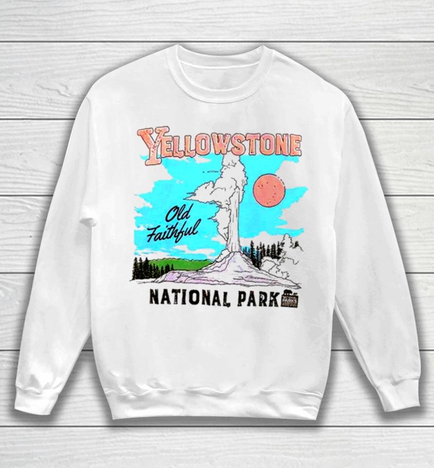 Yellowstone National Park Old Faithful Sweatshirt