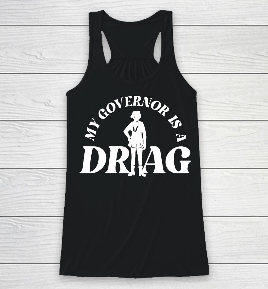 Yelyahg00N My Governor Is A Drag Racerback Tank