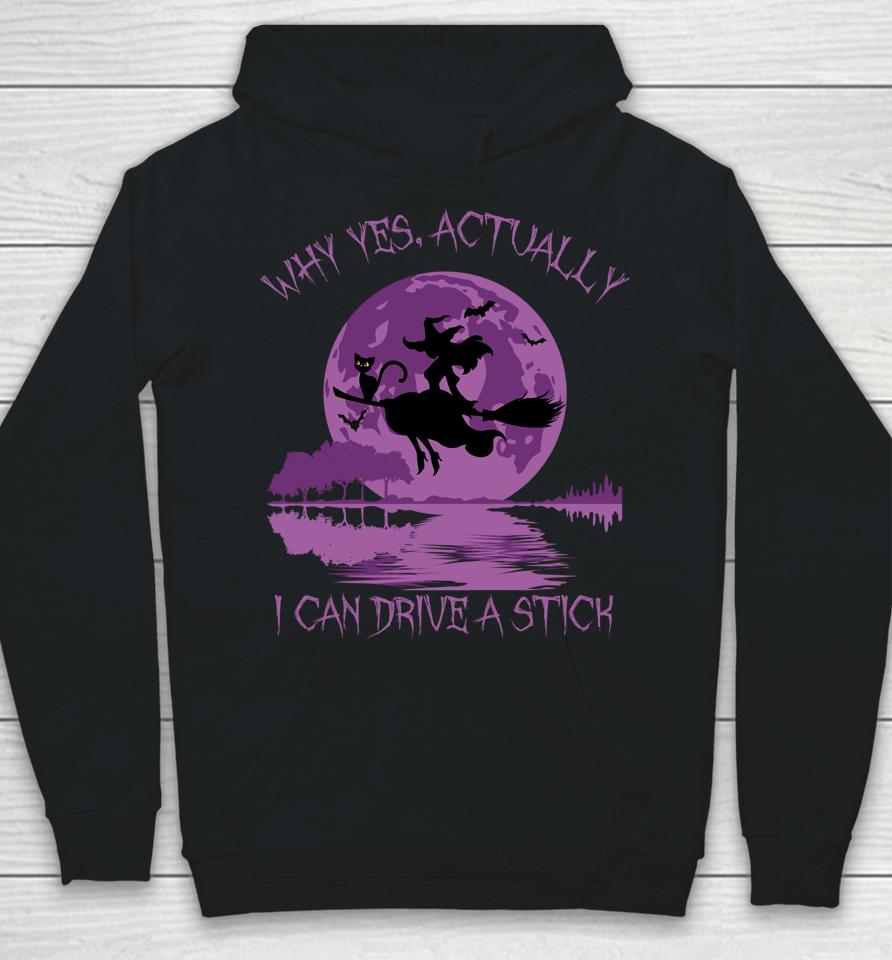 Yes Actually I Can Drive A Stick Halloween Hoodie