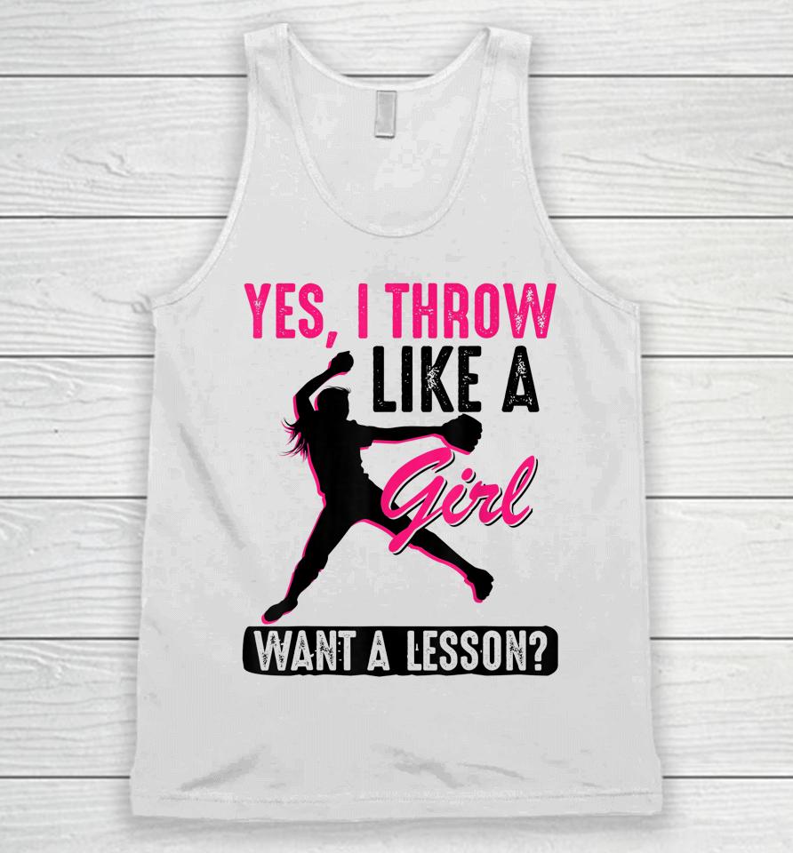 Yes I Throw Like A Girl Cool Pitchers Funny Softball Gift Unisex Tank Top