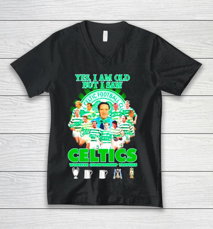 Yes I’m Old But I Saw Celtics Football Club Won Five Championship Trophies Unisex V-Neck T-Shirt