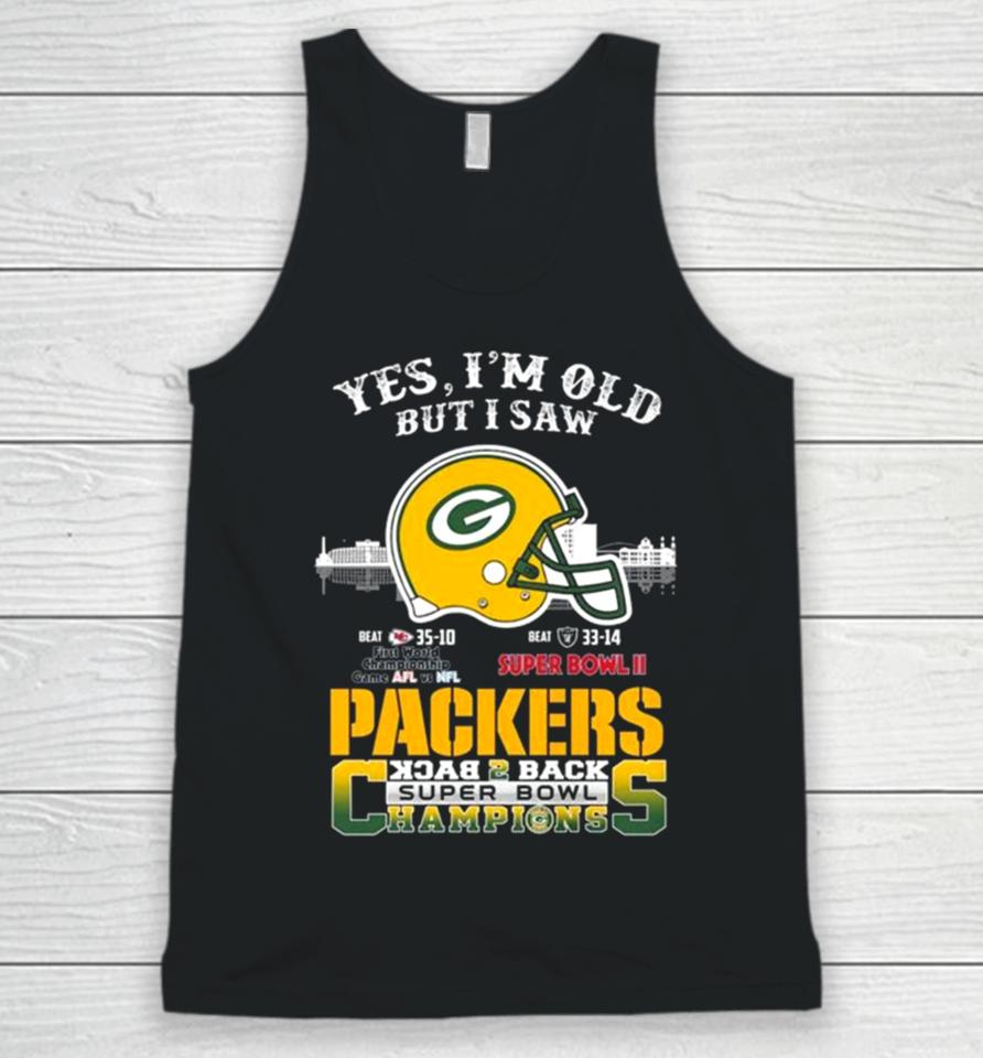 Yes I’m Old But I Saw Green Bay Packers Skyline Back 2 Back Super Bowl Unisex Tank Top