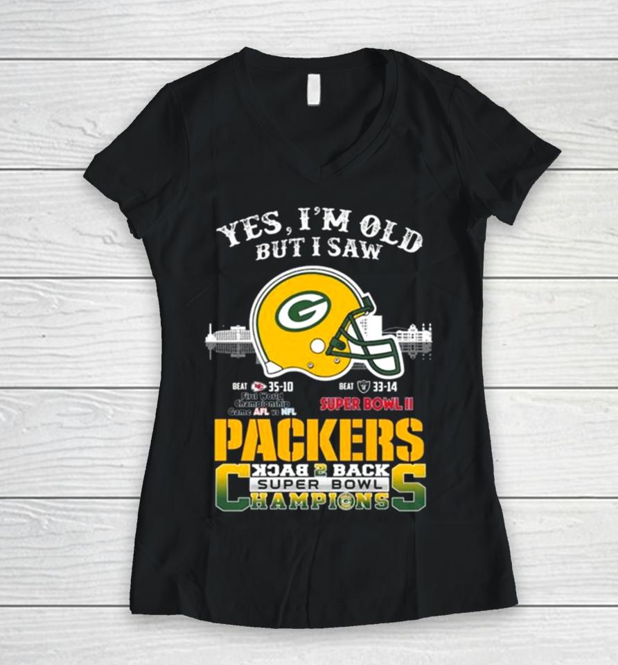 Yes I’m Old But I Saw Green Bay Packers Skyline Back 2 Back Super Bowl Women V-Neck T-Shirt