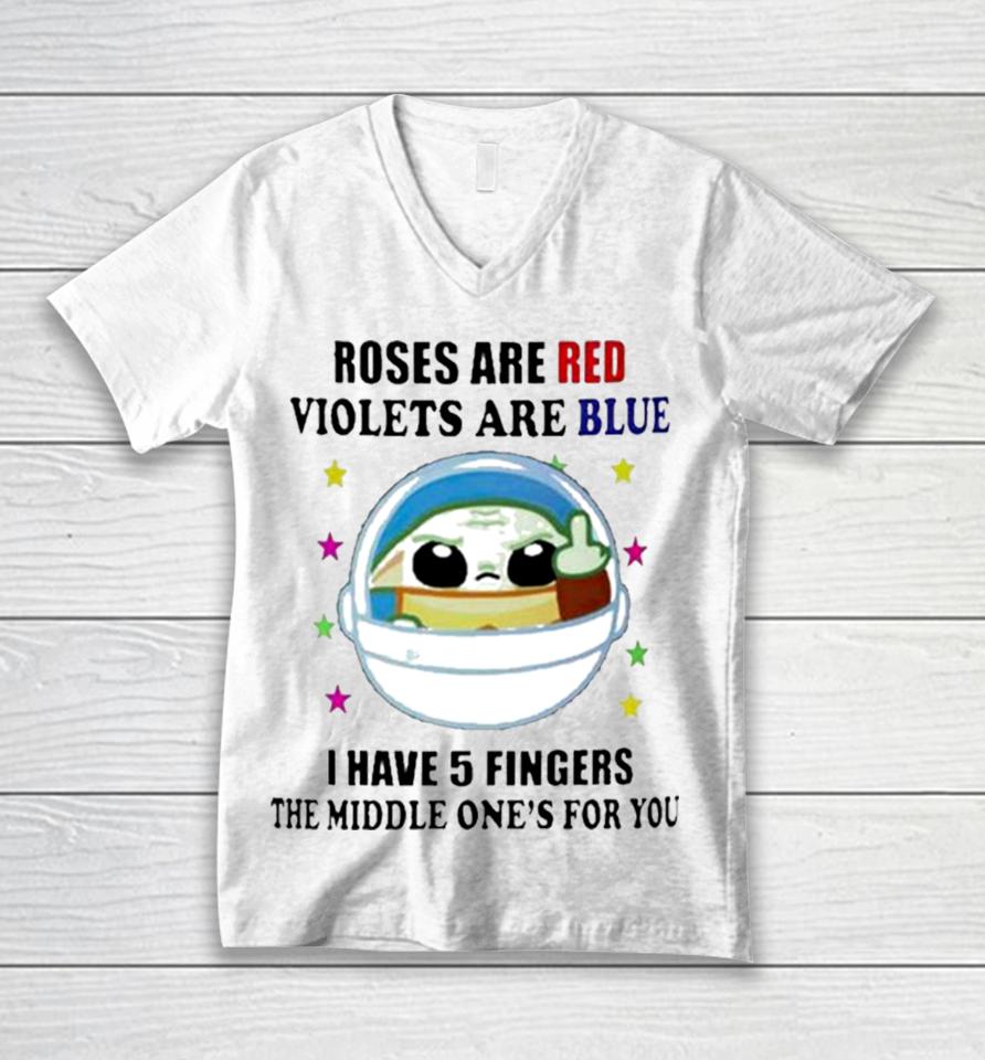 Yoda Roses Are Red Violets Are Blue I Have 5 Fingers The Middle One’s For You Unisex V-Neck T-Shirt