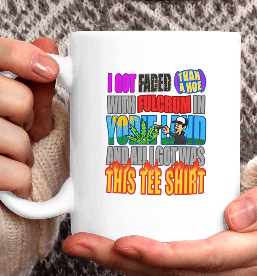 Yodie Land Merch I Got Faded Coffee Mug