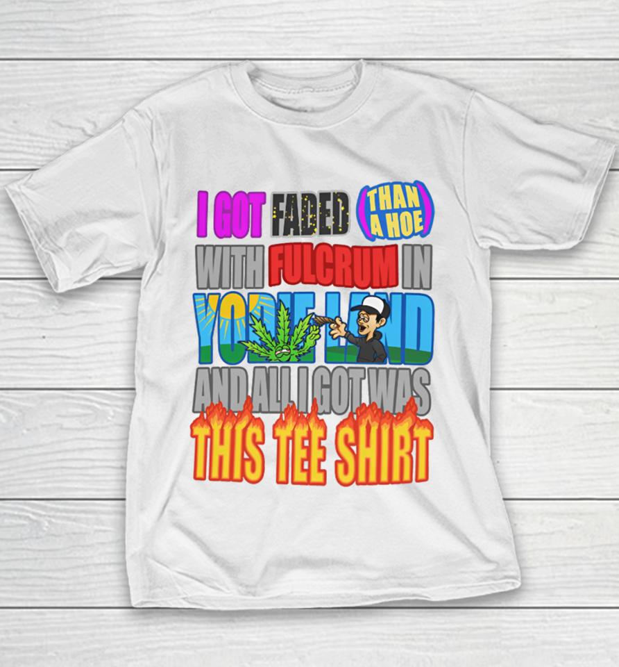 Yodie Land Merch I Got Faded Youth T-Shirt