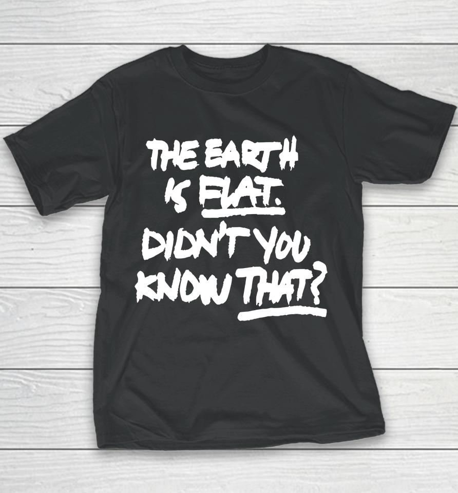 Yoongi Flat Earther The Earth Is Flat Didn't You Know That Youth T-Shirt